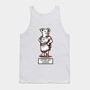 Latin Pig in Toga Cartoon T-Shirt, Funny Pig Latin Phrase Tee, Novelty Graphic Shirt, for Pig and Pig Latin Enthusiasts Tank Top